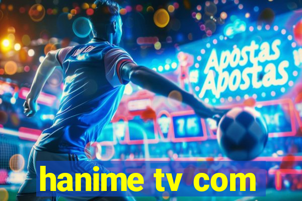 hanime tv com