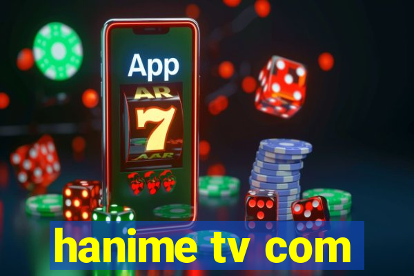 hanime tv com