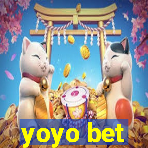 yoyo bet