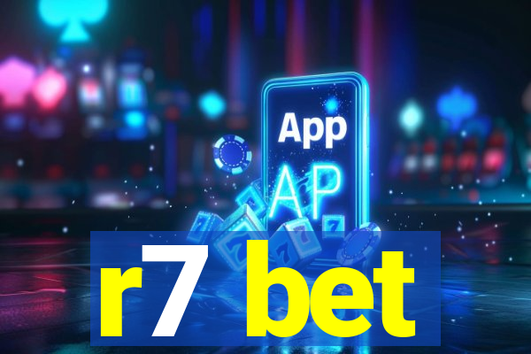 r7 bet