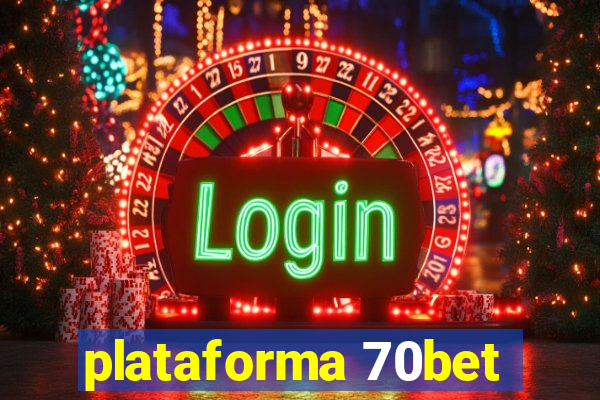 plataforma 70bet