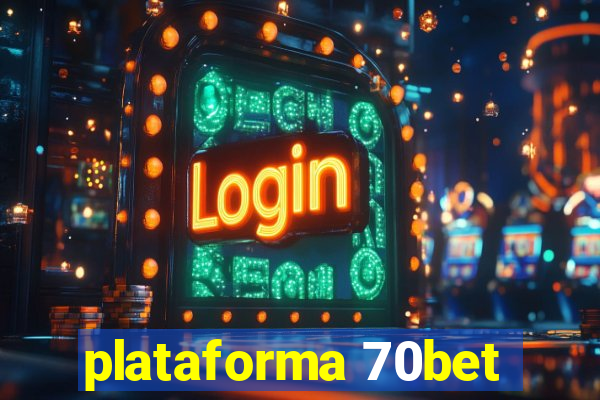 plataforma 70bet