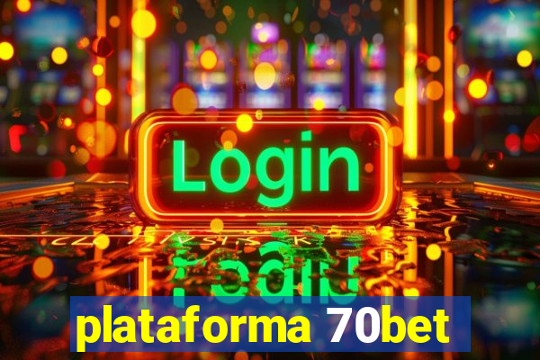 plataforma 70bet