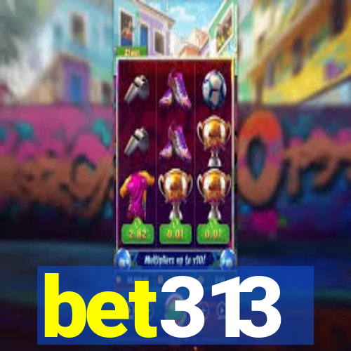 bet313