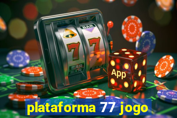 plataforma 77 jogo