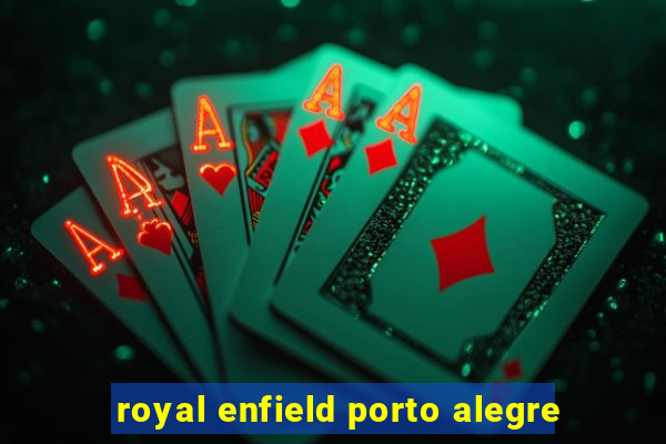 royal enfield porto alegre