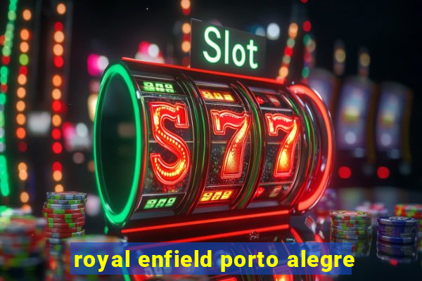 royal enfield porto alegre