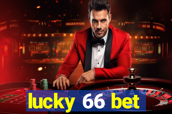 lucky 66 bet