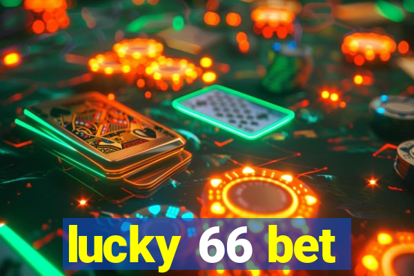 lucky 66 bet