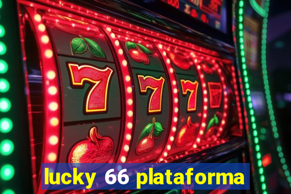 lucky 66 plataforma