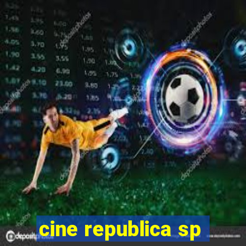 cine republica sp