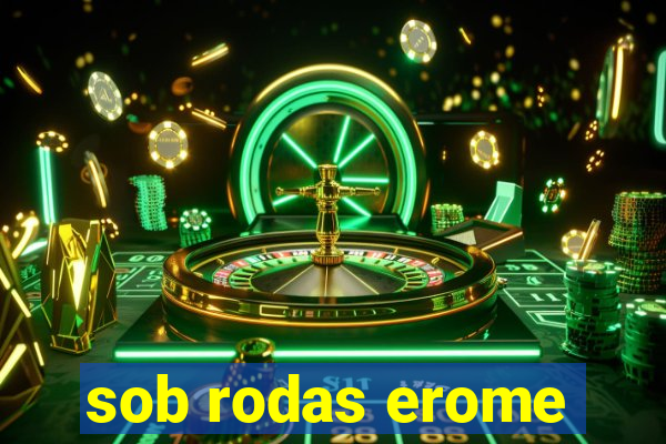 sob rodas erome