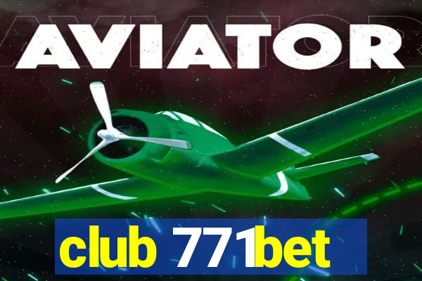 club 771bet