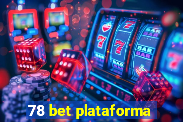 78 bet plataforma