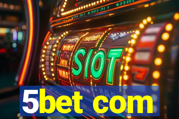 5bet com