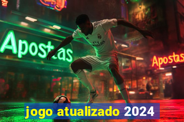 jogo atualizado 2024