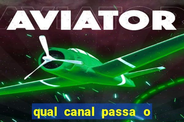 qual canal passa o jogo do inter hoje