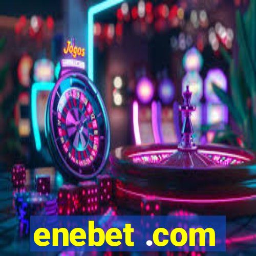 enebet .com