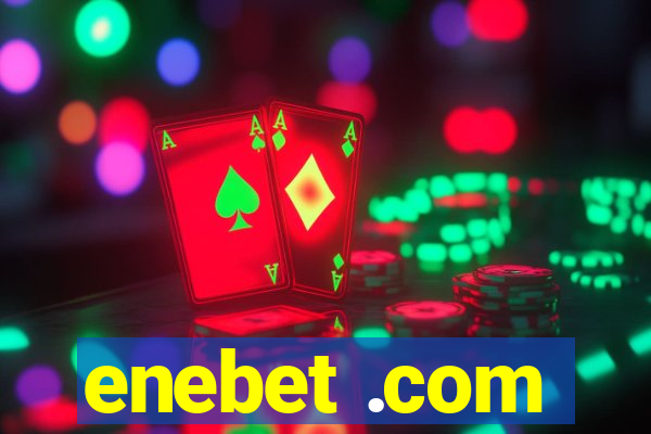 enebet .com