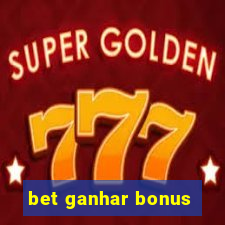 bet ganhar bonus