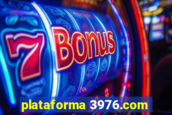 plataforma 3976.com