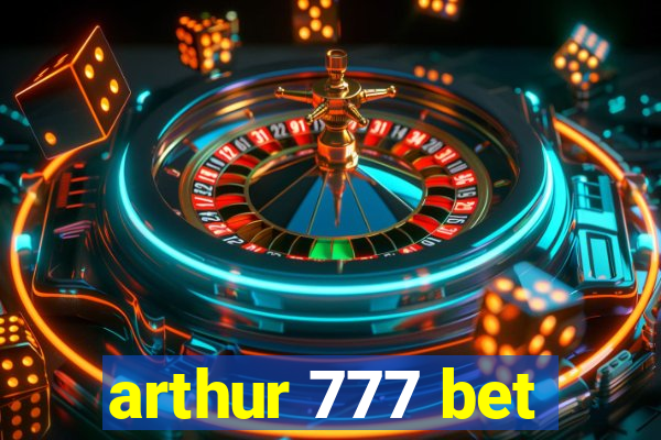 arthur 777 bet