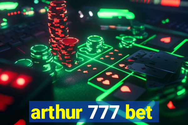 arthur 777 bet