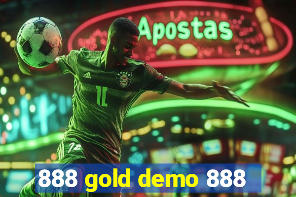 888 gold demo 888