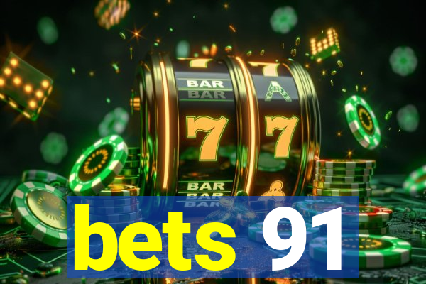 bets 91