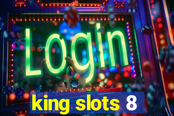 king slots 8