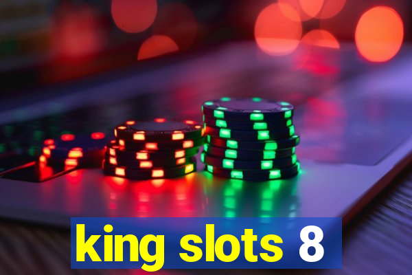 king slots 8