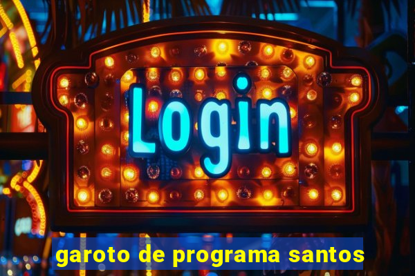 garoto de programa santos