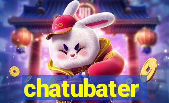 chatubater