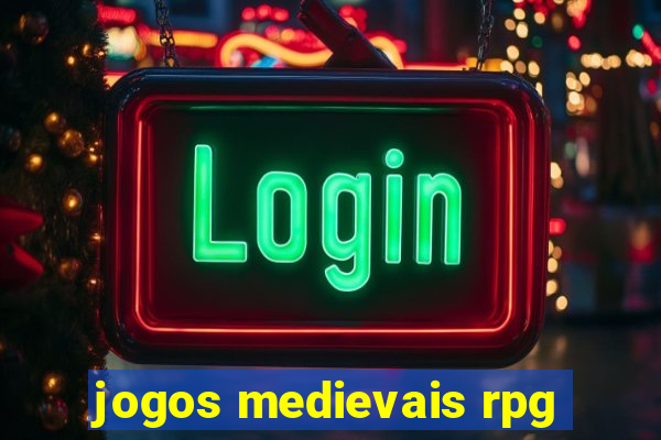 jogos medievais rpg