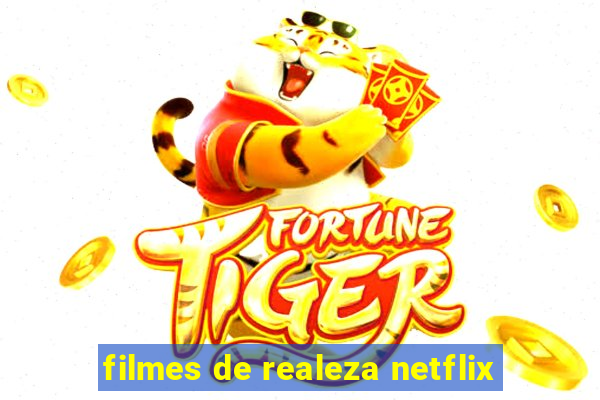 filmes de realeza netflix