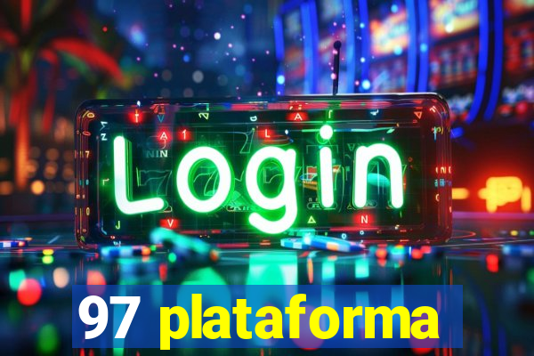 97 plataforma