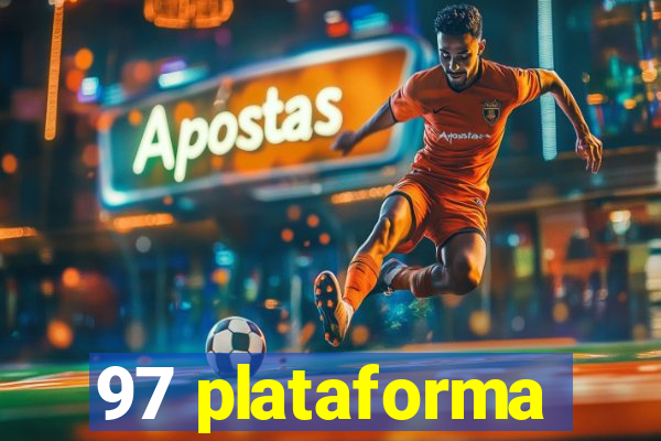 97 plataforma