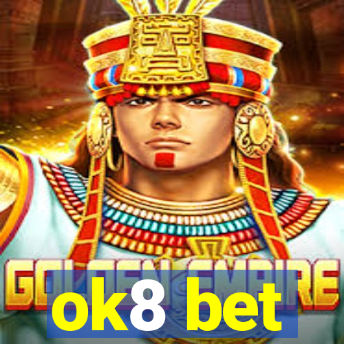 ok8 bet