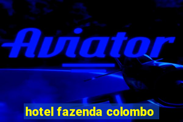 hotel fazenda colombo