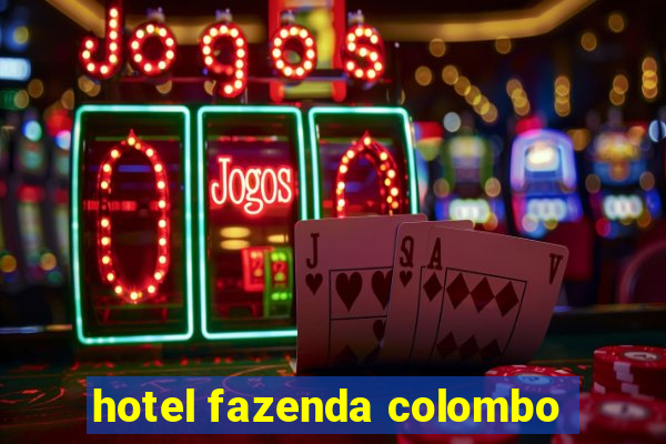 hotel fazenda colombo