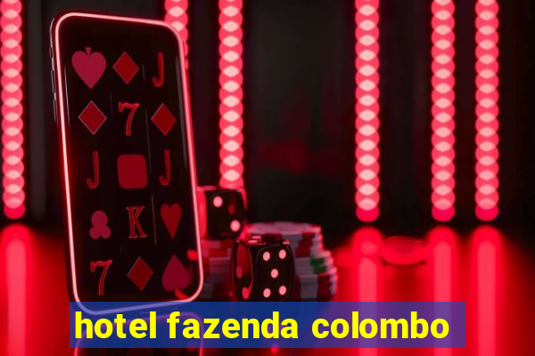 hotel fazenda colombo