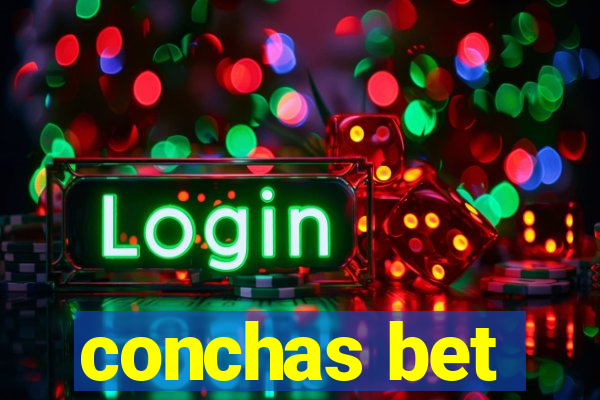 conchas bet