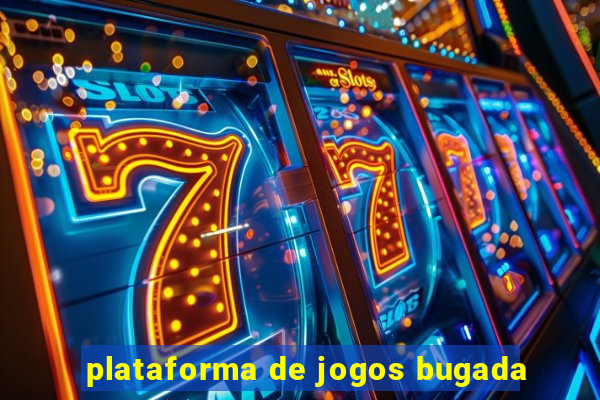 plataforma de jogos bugada