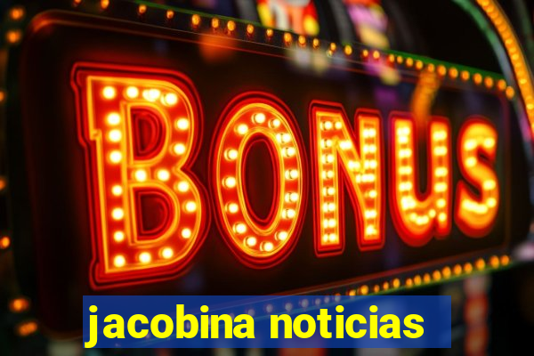 jacobina noticias