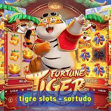 tigre slots - sortudo