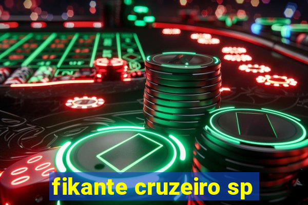 fikante cruzeiro sp