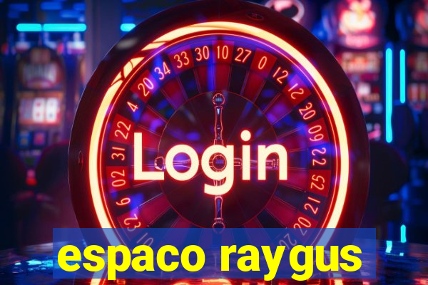 espaco raygus