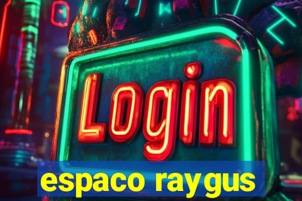 espaco raygus