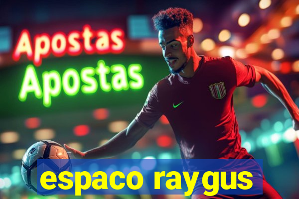 espaco raygus