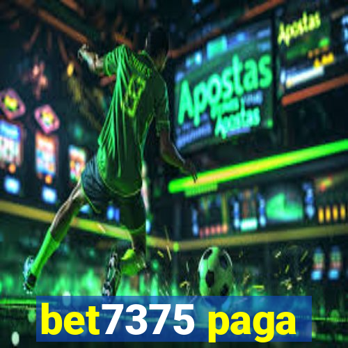 bet7375 paga